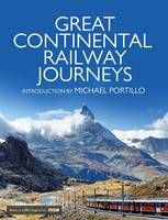 Book Cover for Great Continental Railway Journeys by Rt Hon Michael Portillo