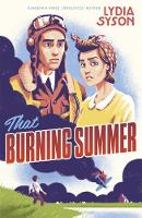 Book Cover for That Burning Summer by Lydia Syson