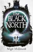 Book Cover for The Black North by Nigel McDowell