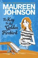 Book Cover for The Key To The Golden Firebird by Maureen Johnson