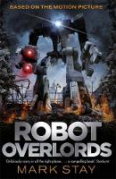 Book Cover for Robot Overlords Robots Never Lie by Mark Stay