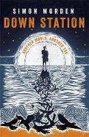 Book Cover for Down Station by Simon Morden