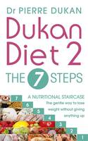 Book Cover for The Dukan Diet 2 - the 7 Steps by Dr Pierre Dukan