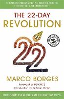 The 22-Day Revolution The Plant-Based Programme That Will Transform Your Body, Reset Your Habits, and Change Your Life