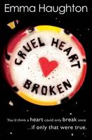 Book Cover for Cruel Heart Broken by Emma Haughton