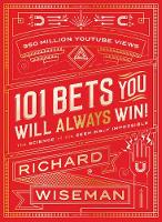 Book Cover for 101 Bets You Will Always Win The Science of the Seemingly Impossible by Professor Richard Wiseman