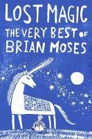 Book Cover for Lost Magic: The Very Best of Brian Moses by Brian Moses