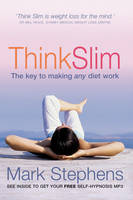 Book Cover for Think Slim : The Key to Making Any Diet Work by Mark Stephens