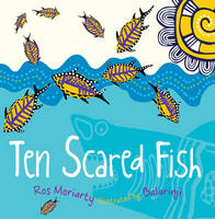 Book Cover for Ten Scared Fish by Ros Moriarty