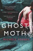 Book Cover for Ghost Moth by Michele Forbes