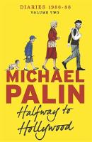 Book Cover for Halfway to Hollywood: Diaries 1980 to 1988 by Michael Palin