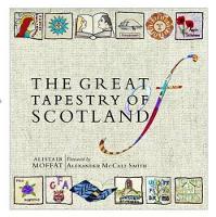 Book Cover for The Great Tapestry of Scotland by Alistair Moffat, Andrew Crummy