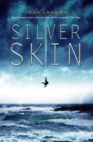 Book Cover for Silver Skin by Joan Lennon