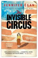 Book Cover for The Invisible Circus by Jennifer Egan