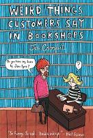 Book Cover for Weird Things Customers Say in Bookshops by Jen Campbell