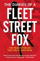 The Diaries of a Fleet Street Fox