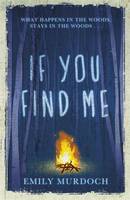 Book Cover for If You Find Me by Emily Murdoch