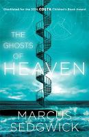 Book Cover for The Ghosts of Heaven by Marcus Sedgwick