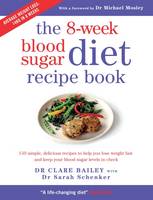 Book Cover for The 8-Week Blood Sugar Diet Recipe Book by Clare Bailey, Sarah Schenker, Michael Mosley