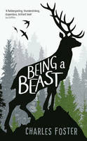 Book Cover for Being a Beast by Charles Foster