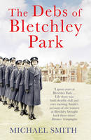 Book Cover for The Debs of Bletchley Park by Michael Smith