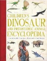 Book Cover for Children's Dinosaur and Prehistorical Animal Encyclopedia A Comprehensive Look at the Prehistoric World with Hundreds of Superb Illustrations by Douglas Palmer