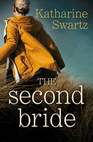 Book Cover for The Second Bride by Katharine Swartz