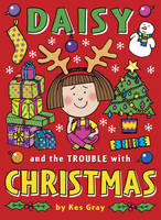 Book Cover for Daisy and the Trouble with Christmas by Kes Gray