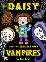 Book Cover for Daisy and the Trouble with Vampires by Kes Gray