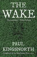 Book Cover for The Wake by Paul Kingsnorth