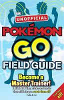 Book Cover for Pokemon Go the Unofficial Field Guide Tips, Tricks and Hacks That Will Help You Catch Them All! by Casey Halter