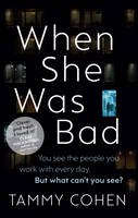 Book Cover for When She Was Bad by Tammy Cohen