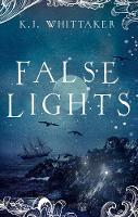 Book Cover for False Lights by K. J. Whittaker
