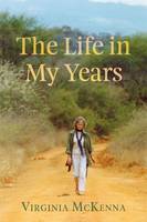 Book Cover for The Life in My Years by Virginia Mckenna