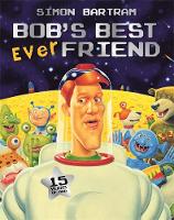 Book Cover for Bob's Best Ever Friend by Simon Bartram