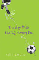 The Boy With The Lightning Feet