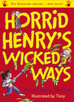 Book Cover for Horrid Henry's Wicked Ways by Francesca Simon