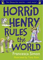 Book Cover for Horrid Henry Rules The World by Francesca Simon