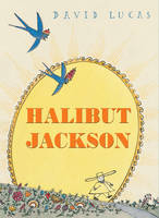 Book Cover for Halibut Jackson by David Lucas