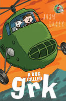 Book Cover for A Dog Called Grk by Joshua Doder