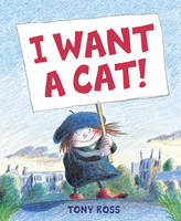 Book Cover for I Want A Cat by Tony Ross