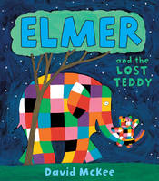 Book Cover for Elmer and the Lost Teddy by David McKee