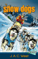 Book Cover for Snow Dogs by Jane A. C. West