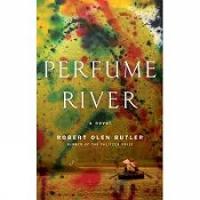 Book Cover for Perfume River by Robert Olen Butler