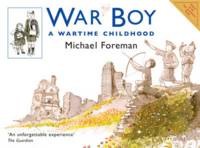 Book Cover for War Boy A Wartime Childhood by Michael Foreman