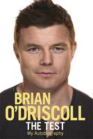 Book Cover for The Test My Autobiography by Brian O'Driscoll