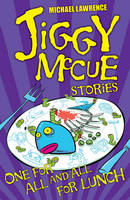 Book Cover for Jiggy Mccue: One for all and all for Lunch by Michael Lawrence