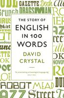 Book Cover for The Story of English in One Hundred Words by David Crystal