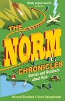 The Norm Chronicles Stories and numbers about danger