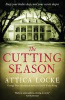 Book Cover for The Cutting Season by Attica Locke